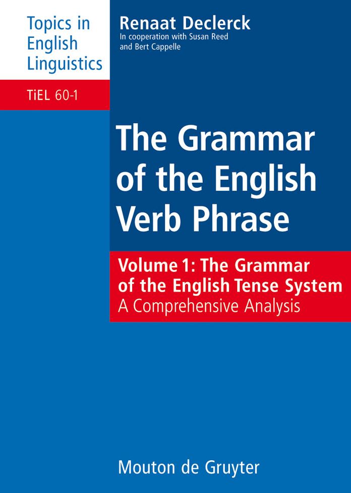 The Grammar of the English Tense System: A Comprehensive Analysis