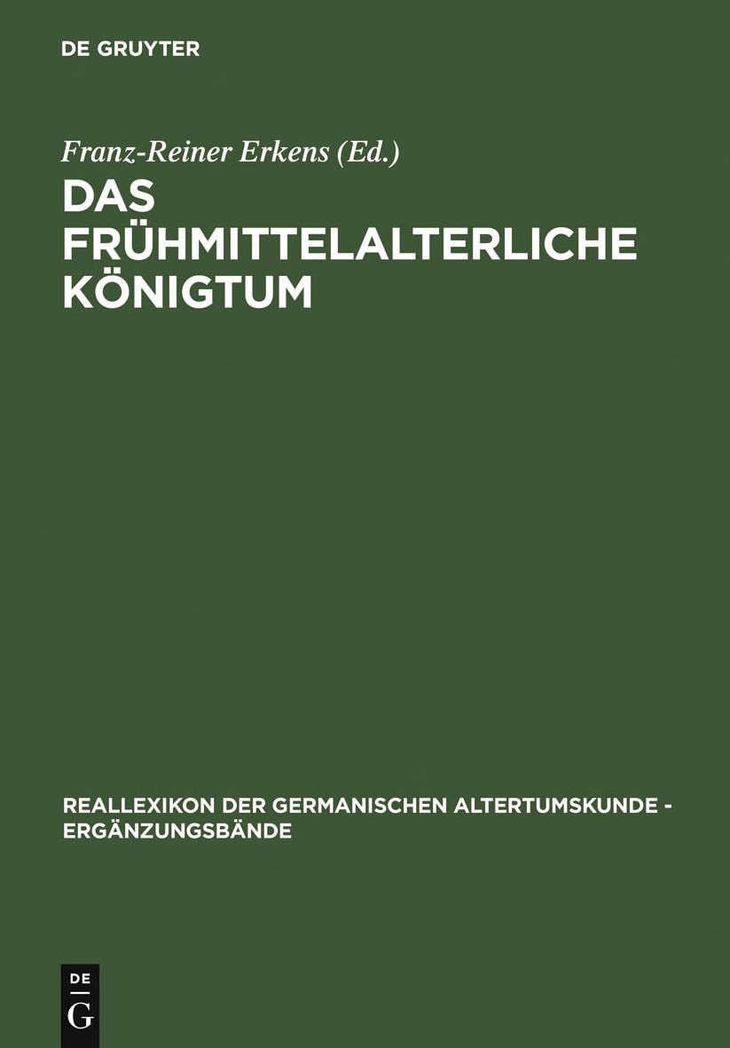Das fruhmittelalterliche Konigtum: Ideelle und religiose Grundlagen