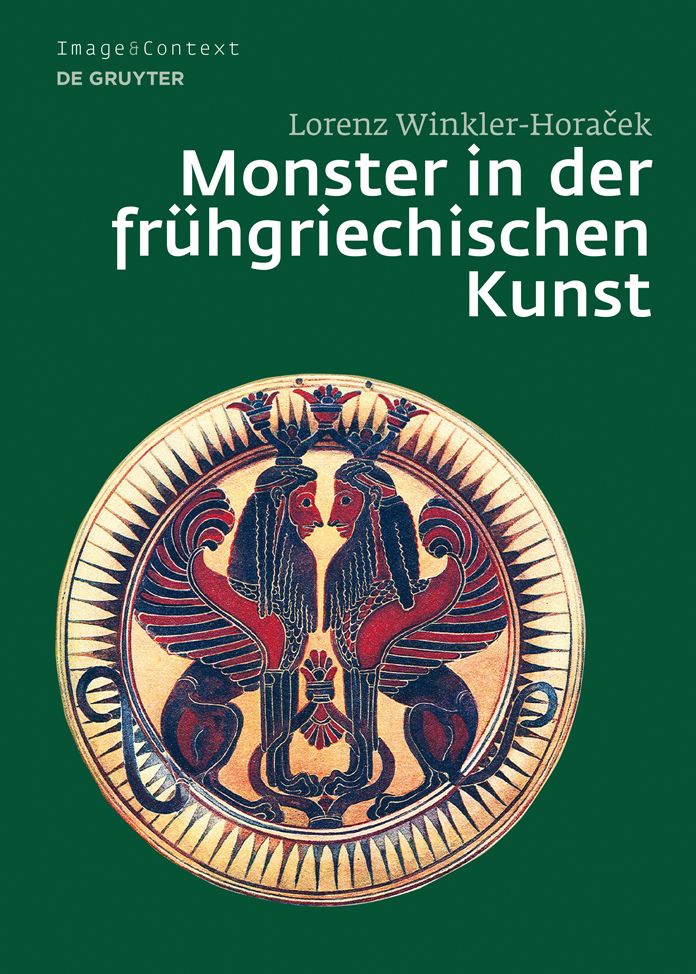 Monster in der fruhgriechischen Kunst: Die Uberwindung des Unfassbaren