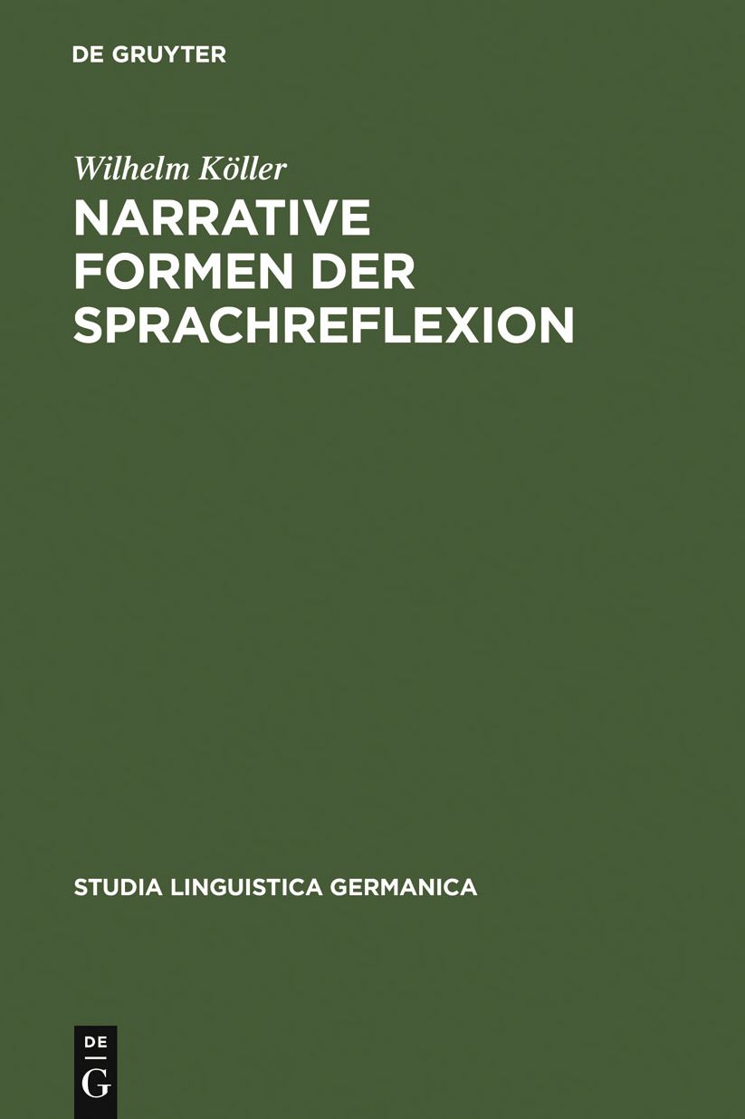 Narrative Formen der Sprachreflexion: Interpretationen zu Geschichten uber Sprache von der Antike bis zur Gegenwart