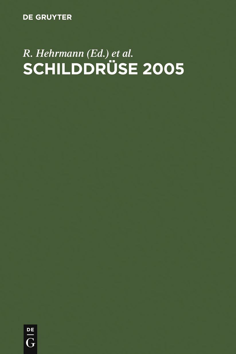 Schilddruse 2005: Henning-Symposium. 17. Konferenz uber die menschliche Schilddruse, Heidelberg