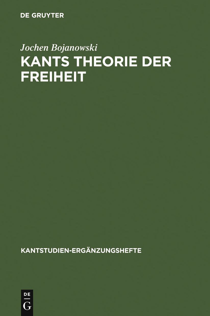 Kants Theorie der Freiheit: Rekonstruktion und Rehabilitierung