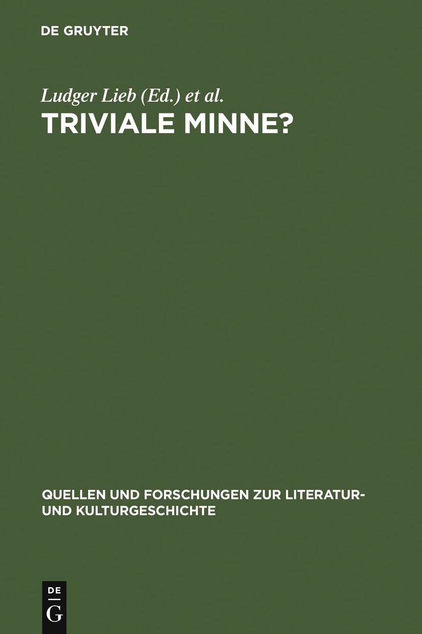 Triviale Minne?: Konventionalitat und Trivialisierung in spatmittelalterlichen Minnereden