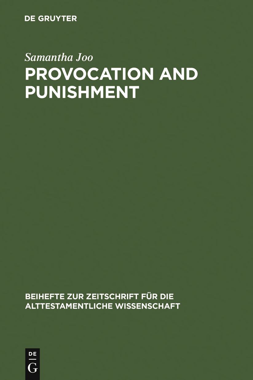 Provocation and Punishment: The Anger of God in the Book of Jeremiah and Deuteronomistic Theology