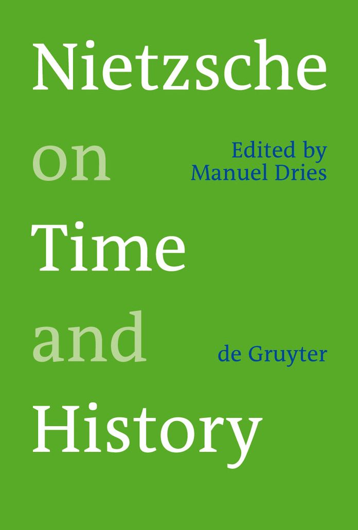 Nietzsche on Time and History