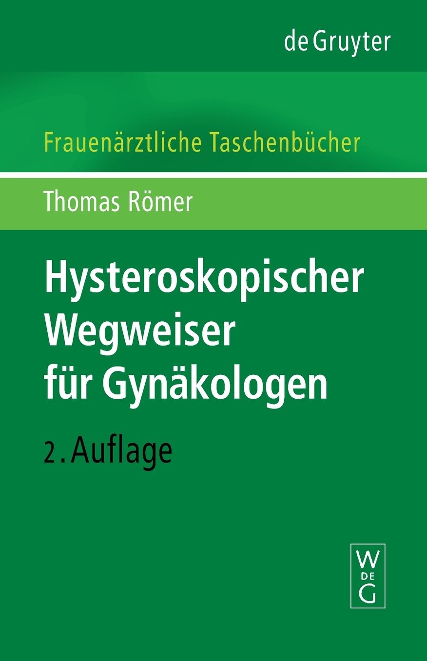 Hysteroskopischer Wegweiser fur Gynakologen