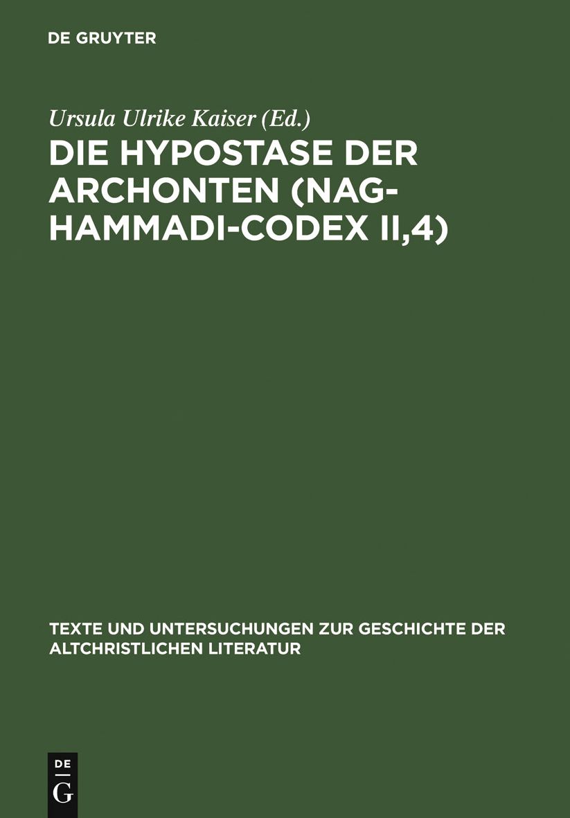 Die Hypostase der Archonten (Nag-Hammadi-Codex II,4): Neu herausgegeben, ubersetzt und erklart