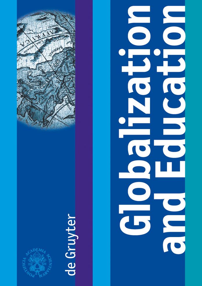 Globalization and Education: Proceedings of the Joint Working Group, The Pontifical Academy of Sciences, The Pontifical Academy of Social Sciences, 19 - 17 November 2005, Casino Pio IV