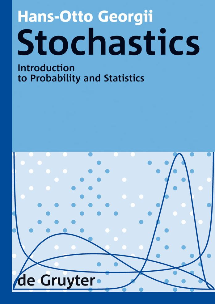 Stochastics : Introduction to Probabilty Theroy and Statistics