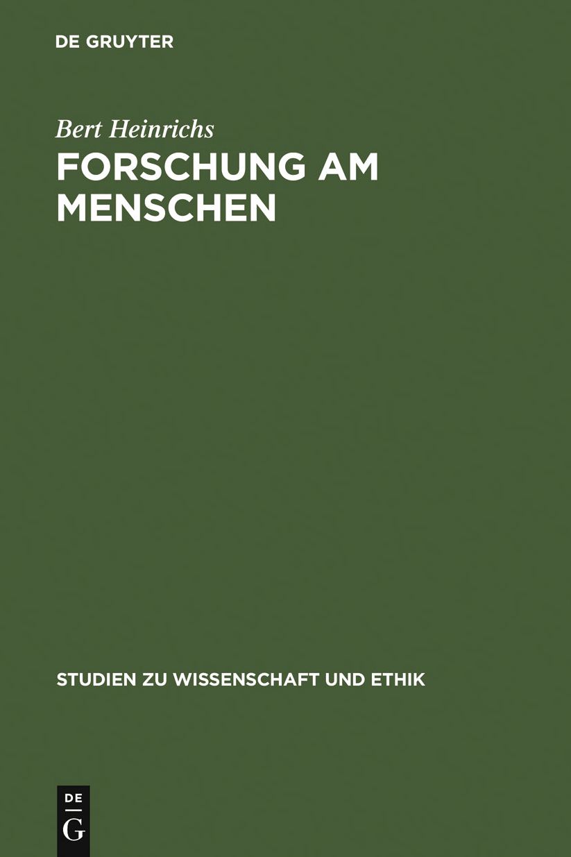 Forschung am Menschen: Elemente einer ethischen Theorie biomedizinischer Humanexperimente