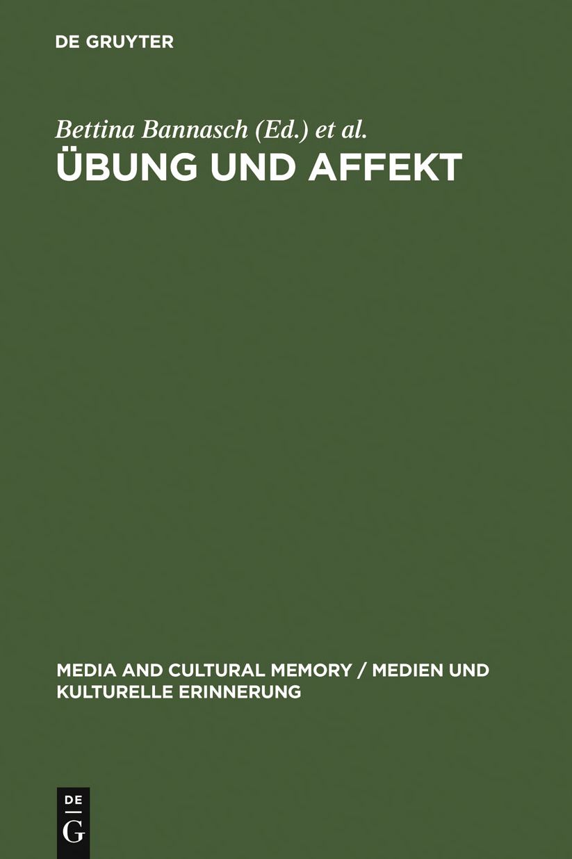 Ubung und Affekt: Formen des Korpergedachtnisses