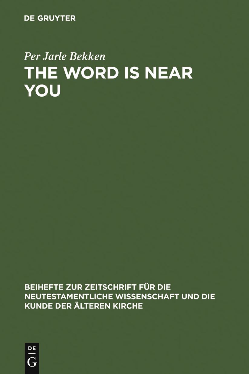The Word is Near You: A Study of Deuteronomy 30:12-14 in Paul's Letter to the Romans in a Jewish Context