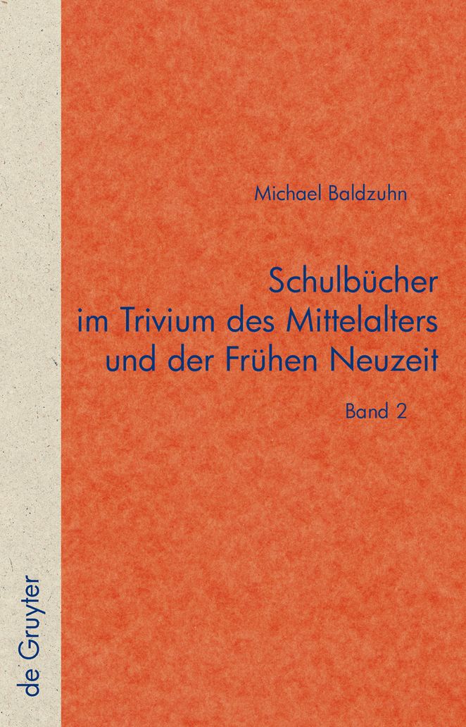 Schulbucher im Trivium des Mittelalters und der Fruhen Neuzeit