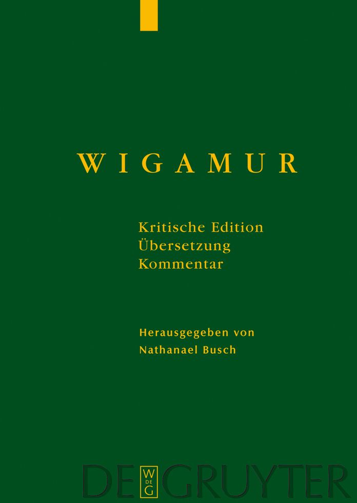 Wigamur: Kritische Edition - Ubersetzung - Kommentar