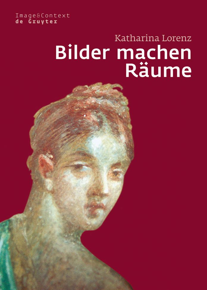 Bilder machen Raume: Mythenbilder in pompeianischen Hausern