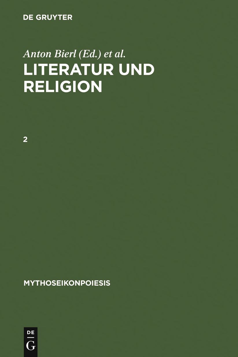 Literatur und Religion, 2: Wege zu einer mythisch-rituellen Poetik bei den Griechen