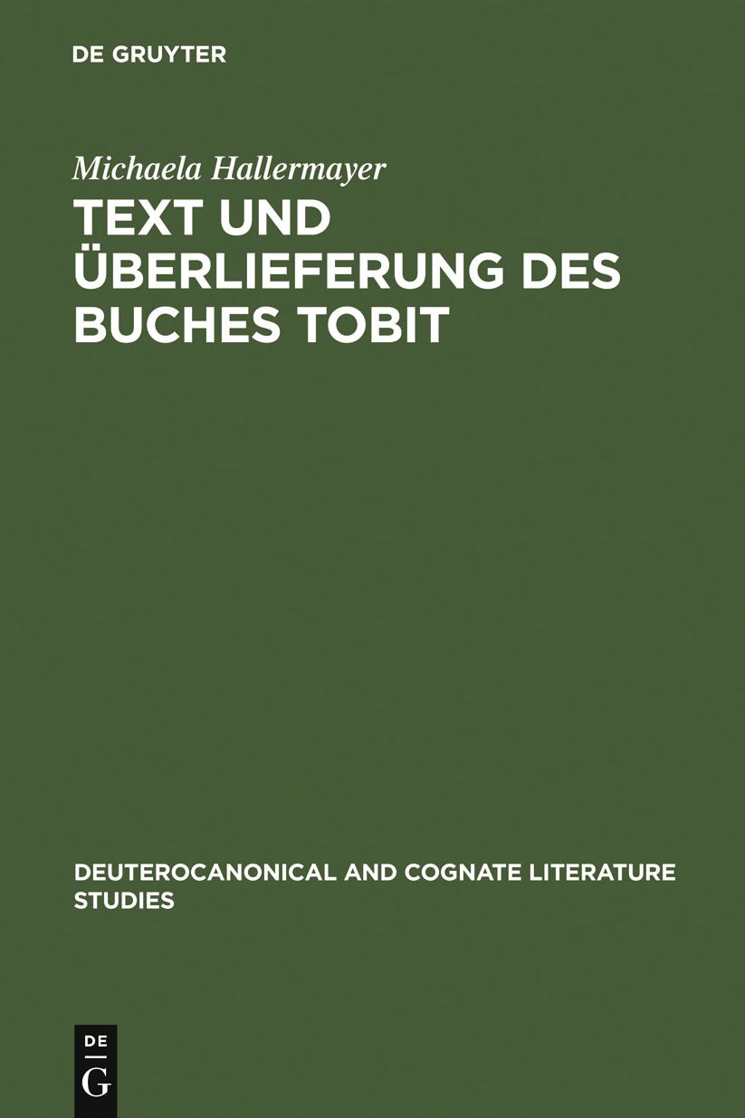 Text und Uberlieferung des Buches Tobit