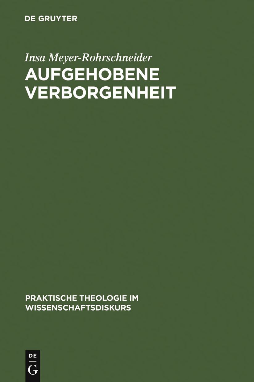 Aufgehobene Verborgenheit: Gotteslehre als Weg zum Gottesdienst