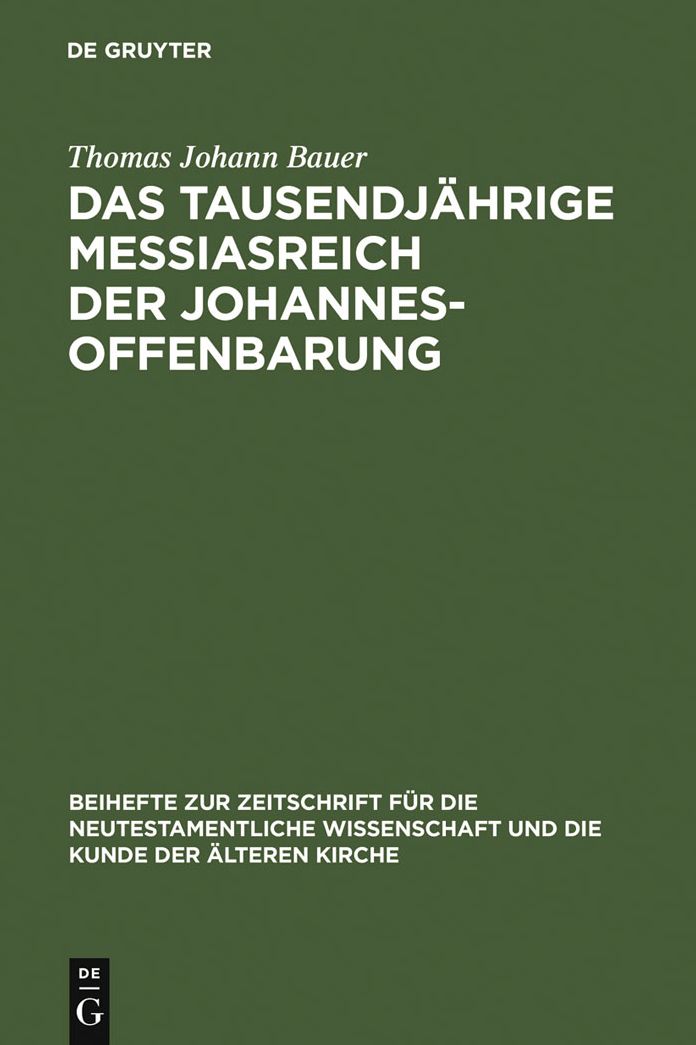 Das tausendjahrige Messiasreich der Johannesoffenbarung: Eine literarkritische Studie zu Offb 19,11-21,8