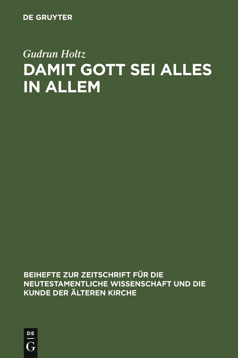 Damit Gott sei alles in allem: Studien zum paulinischen und fruhjudischen Universalismus