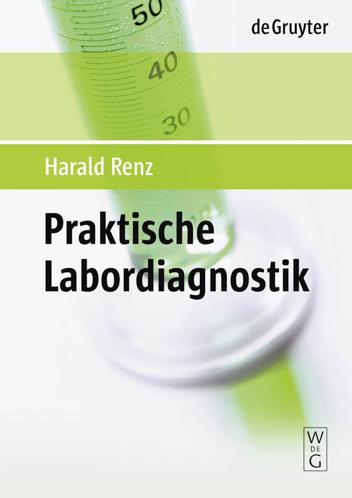 Praktische Labordiagnostik: Lehrbuch zur Laboratoriumsmedizin, Klinischen Chemie und Hamatologie