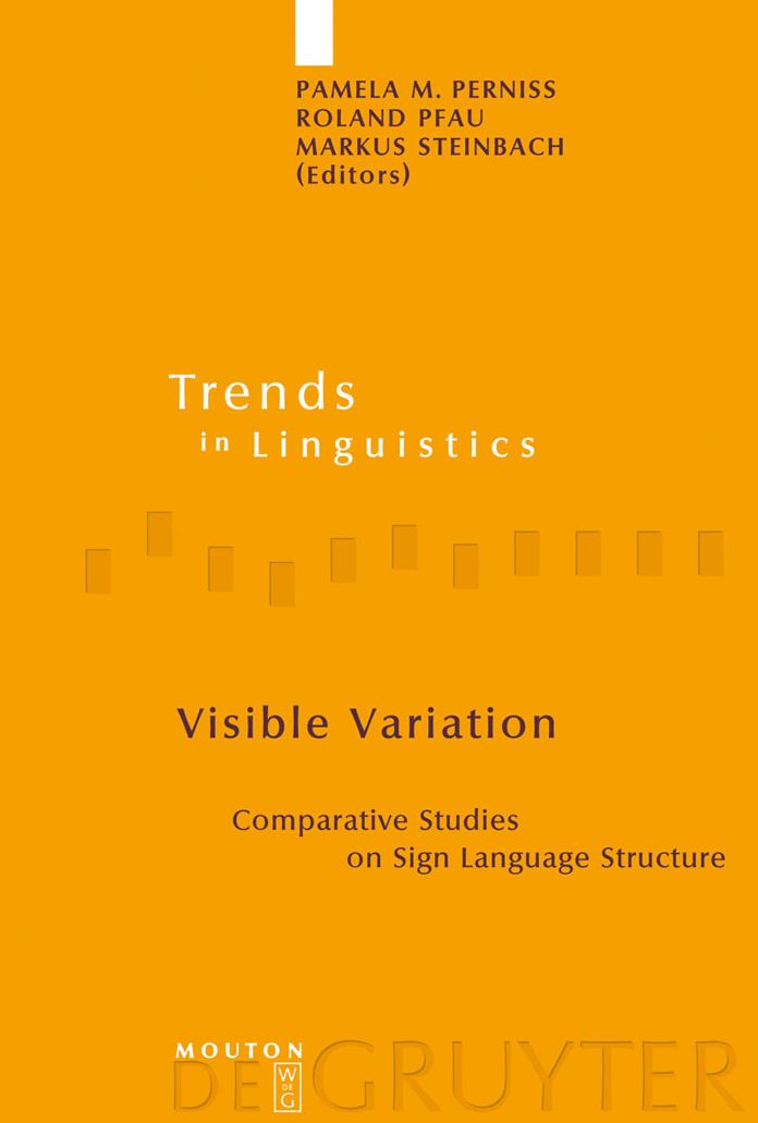 Visible Variation: Comparative Studies on Sign Language Structure