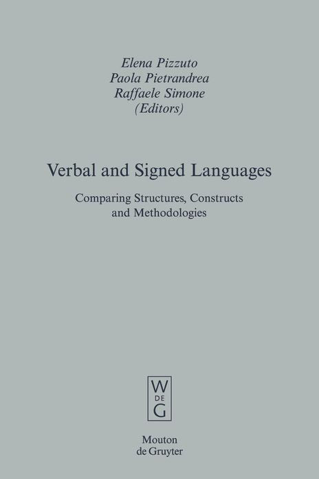 Verbal and Signed Languages: Comparing Structures, Constructs and Methodologies