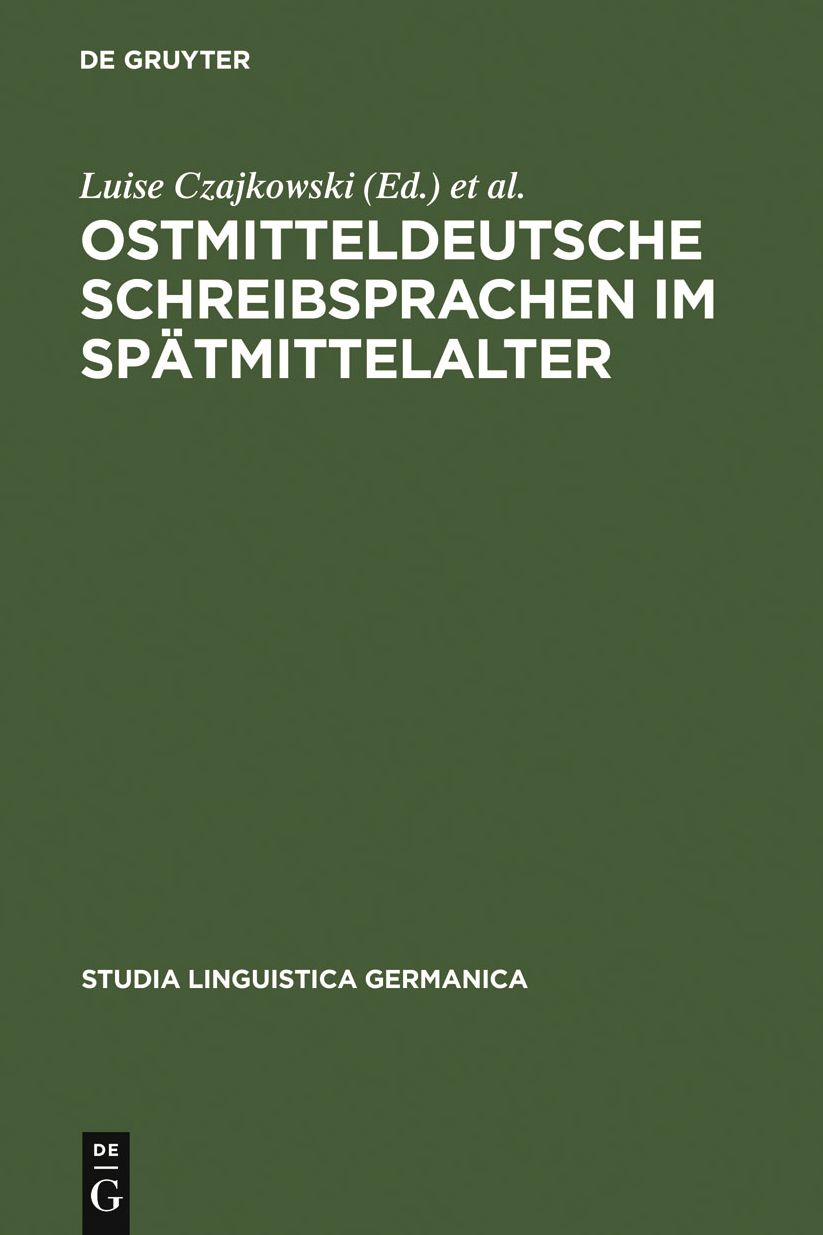 Ostmitteldeutsche Schreibsprachen im Spatmittelalter