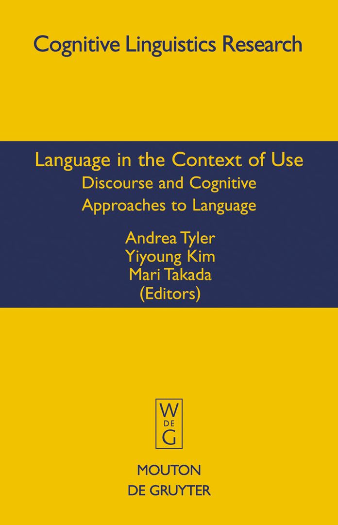 Language in the Context of Use: Discourse and Cognitive Approaches to Language