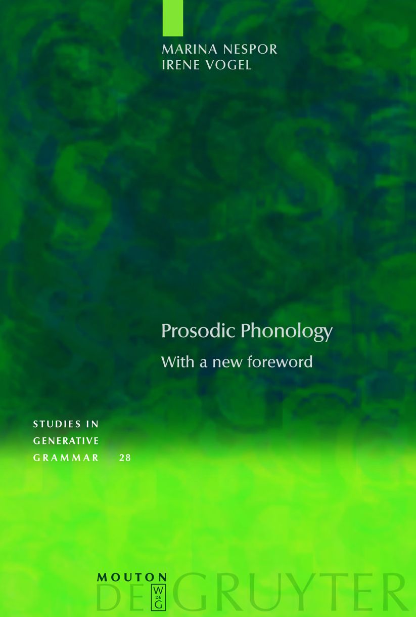 Prosodic Phonology: With a New Foreword