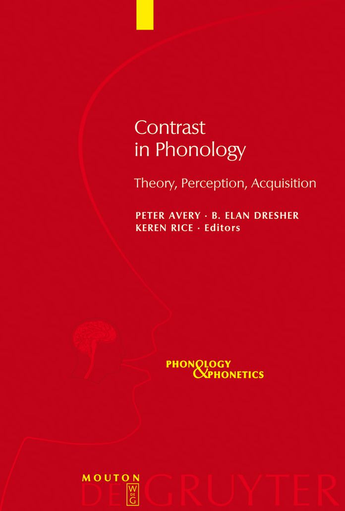Contrast in Phonology: Theory, Perception, Acquisition