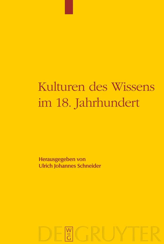 Kulturen des Wissens im 18. Jahrhundert