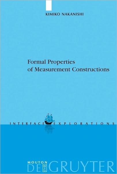 Formal Properties of Measurement Constructions