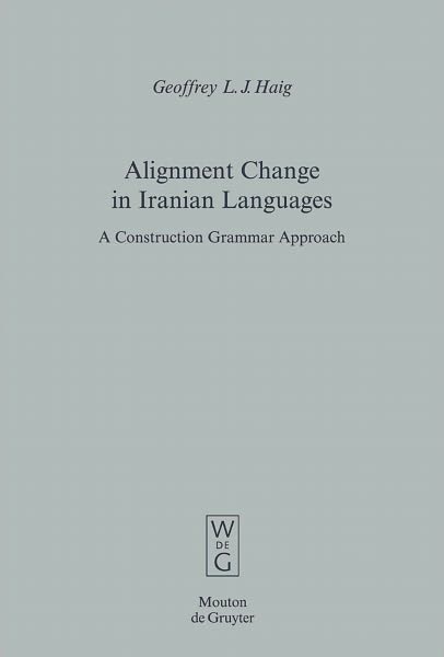 Alignment Change in Iranian Languages: A Construction Grammar Approach