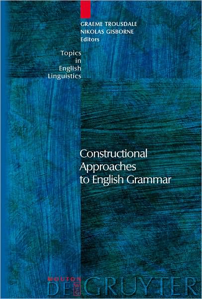 Constructional Approaches to English Grammar