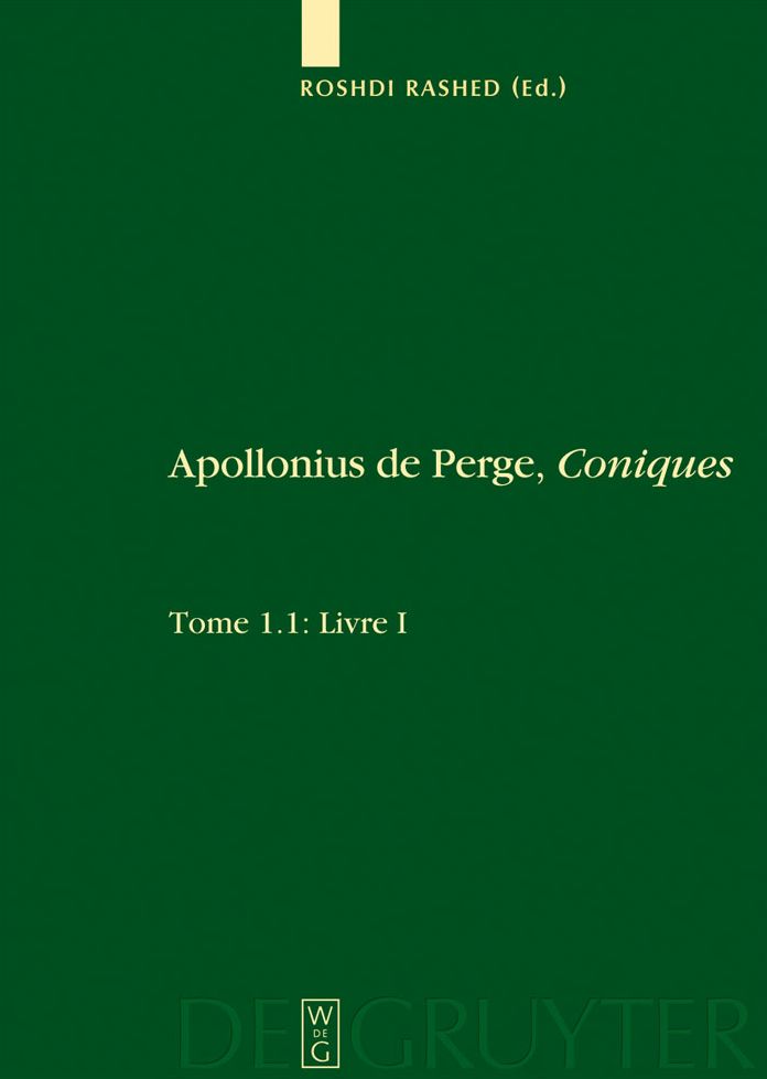 Apollonius De Perge Coniques: Texte Grec Et arabe Etabli, traduit Et commente