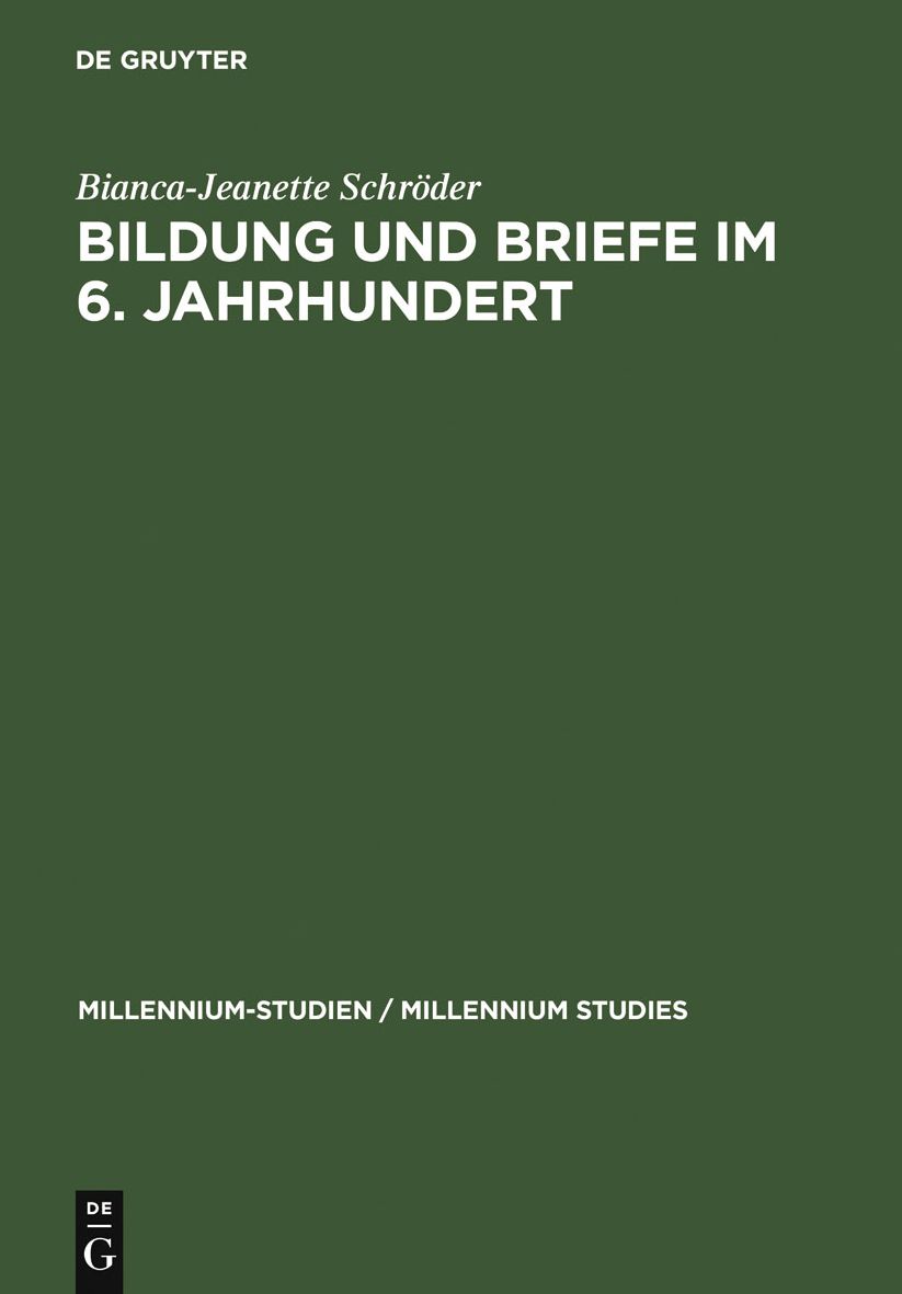 Bildung und Briefe im 6. Jahrhundert: Studien zum Mailander Diakon Magnus Felix Ennodius