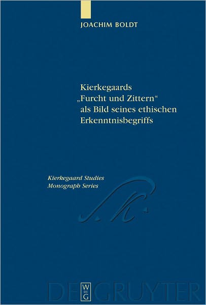 Kierkegaards "Furcht und Zittern" als Bild seines ethischen Erkenntnisbegriffs