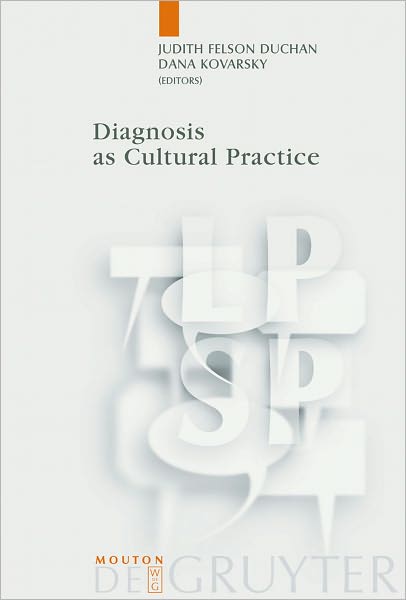 Diagnosis as Cultural Practice