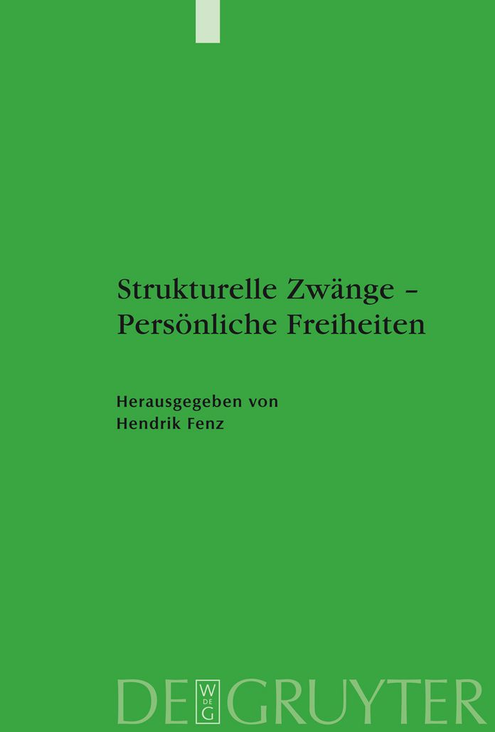 Strukturelle Zwange - Personliche Freiheiten: Osmanen, Turken, Muslime: Reflexionen zu gesellschaftlichen Umbruchen. Gedenkband zu Ehren Petra Kapperts