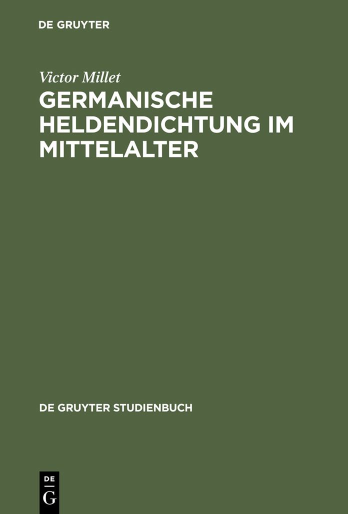 Germanische Heldendichtung im Mittelalter: Eine Einfuhrung