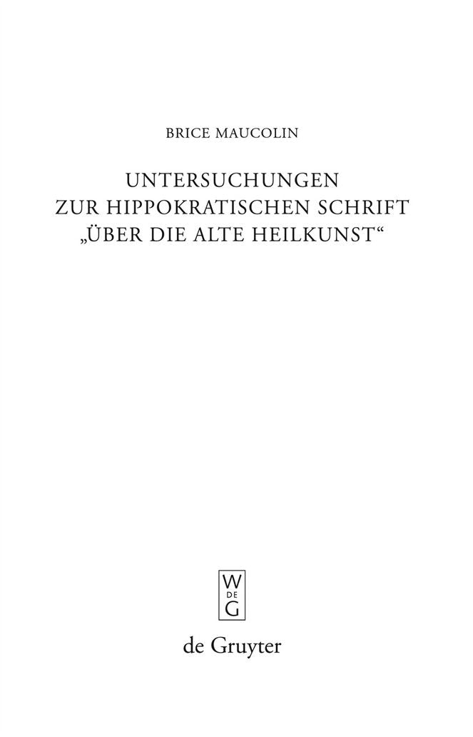 Untersuchungen zur hippokratischen Schrift "Uber die alte Heilkunst"