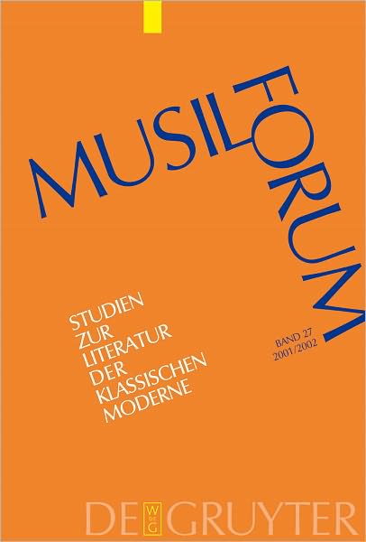 Musil-Forum: Studien Zur Literatur der Klassischen Moderne