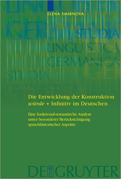 Die Entwicklung der Konstruktion wurde + Infinitiv im Deutschen: Eine funktional-semantische Analyse unter besonderer Berucksichtigung sprachhistorischer Aspekte