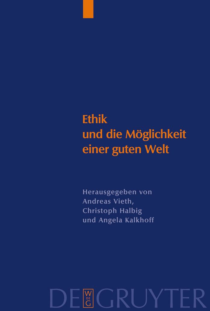 Ethik und die Moglichkeit einer guten Welt: Eine Kontroverse um die "Konkrete Ethik"