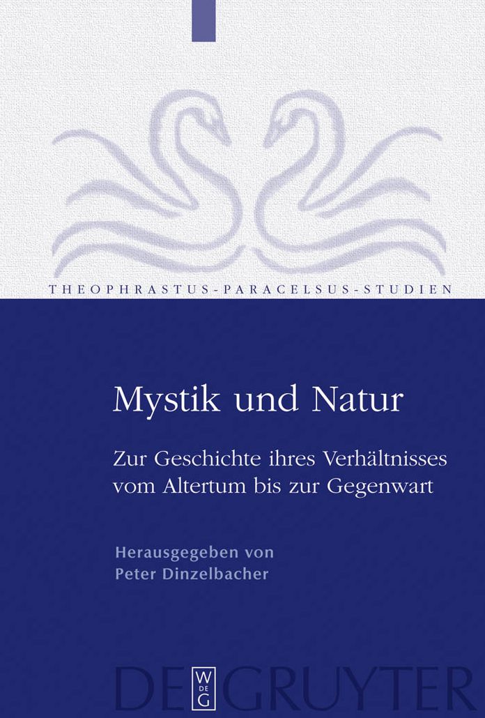 Mystik und Natur: Zur Geschichte ihres Verhaltnisses vom Altertum bis zur Gegenwart