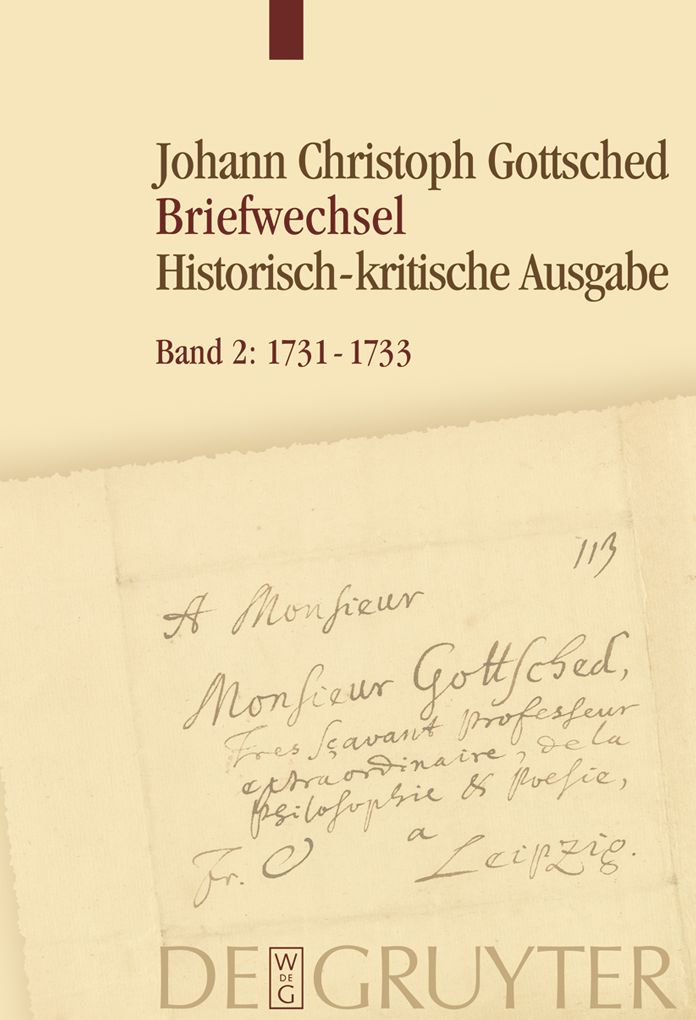 1731-1733: Unter Einschluss des Briefwechsels von Luise Adelgunde Victorie Gottsched