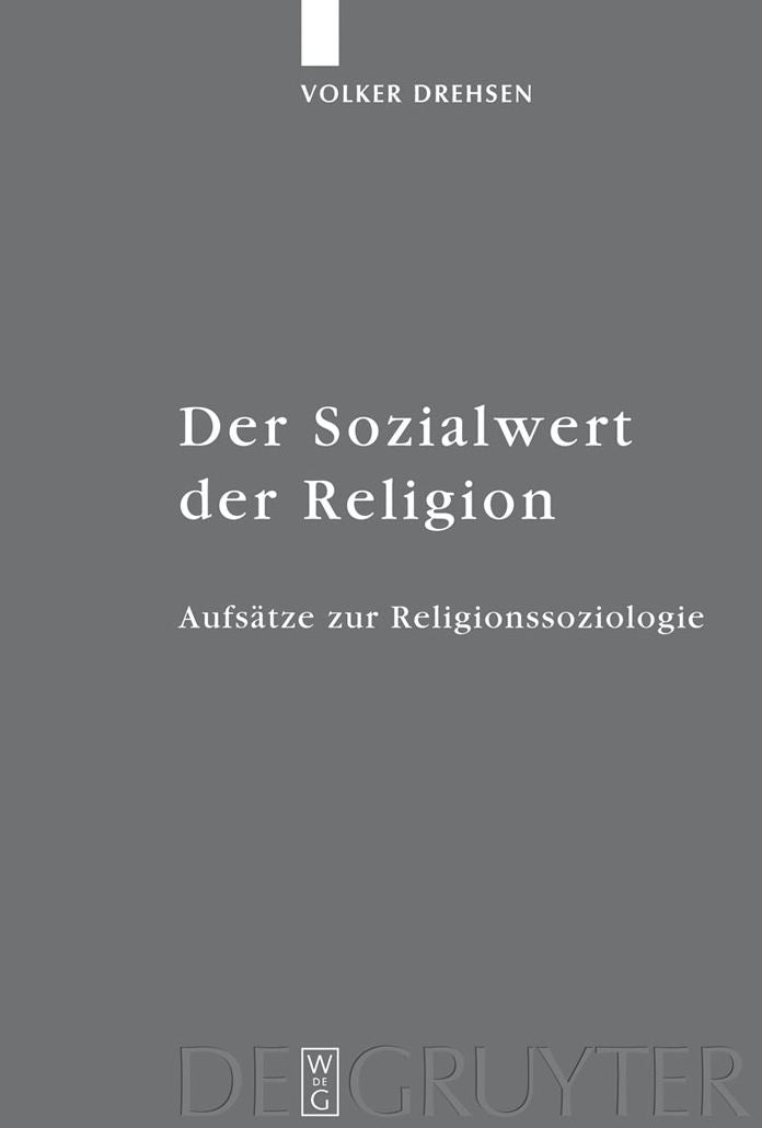 Der Sozialwert der Religion: Aufsatze zur Religionssoziologie