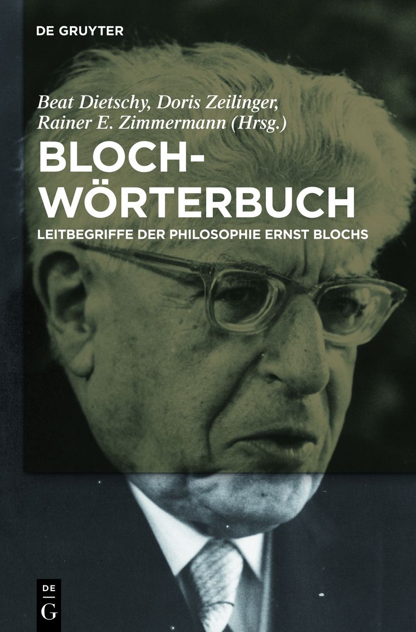 Bloch-Worterbuch: Leitbegriffe der Philosophie Ernst Blochs