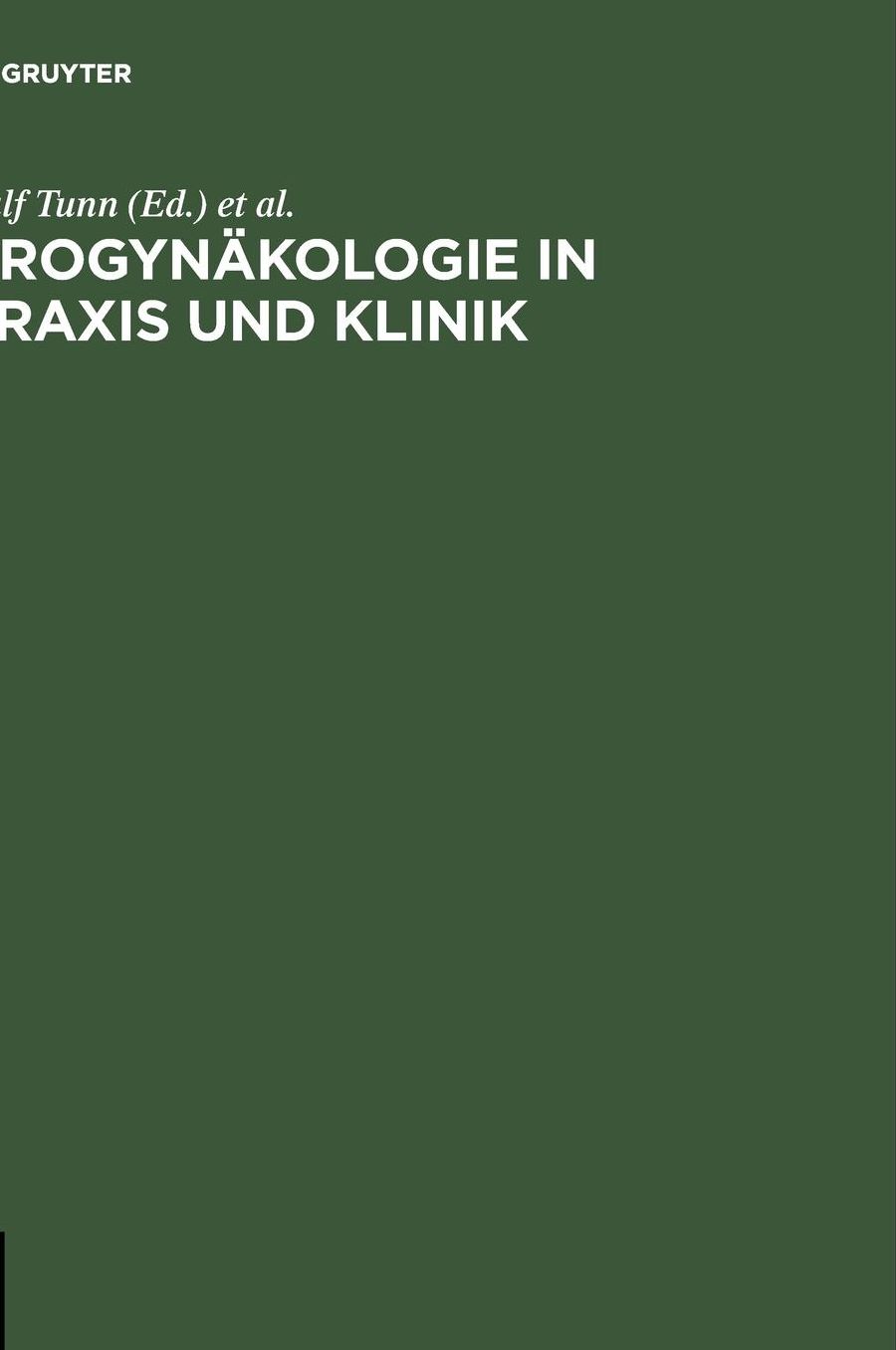 Urogynakologie in Praxis und Klinik